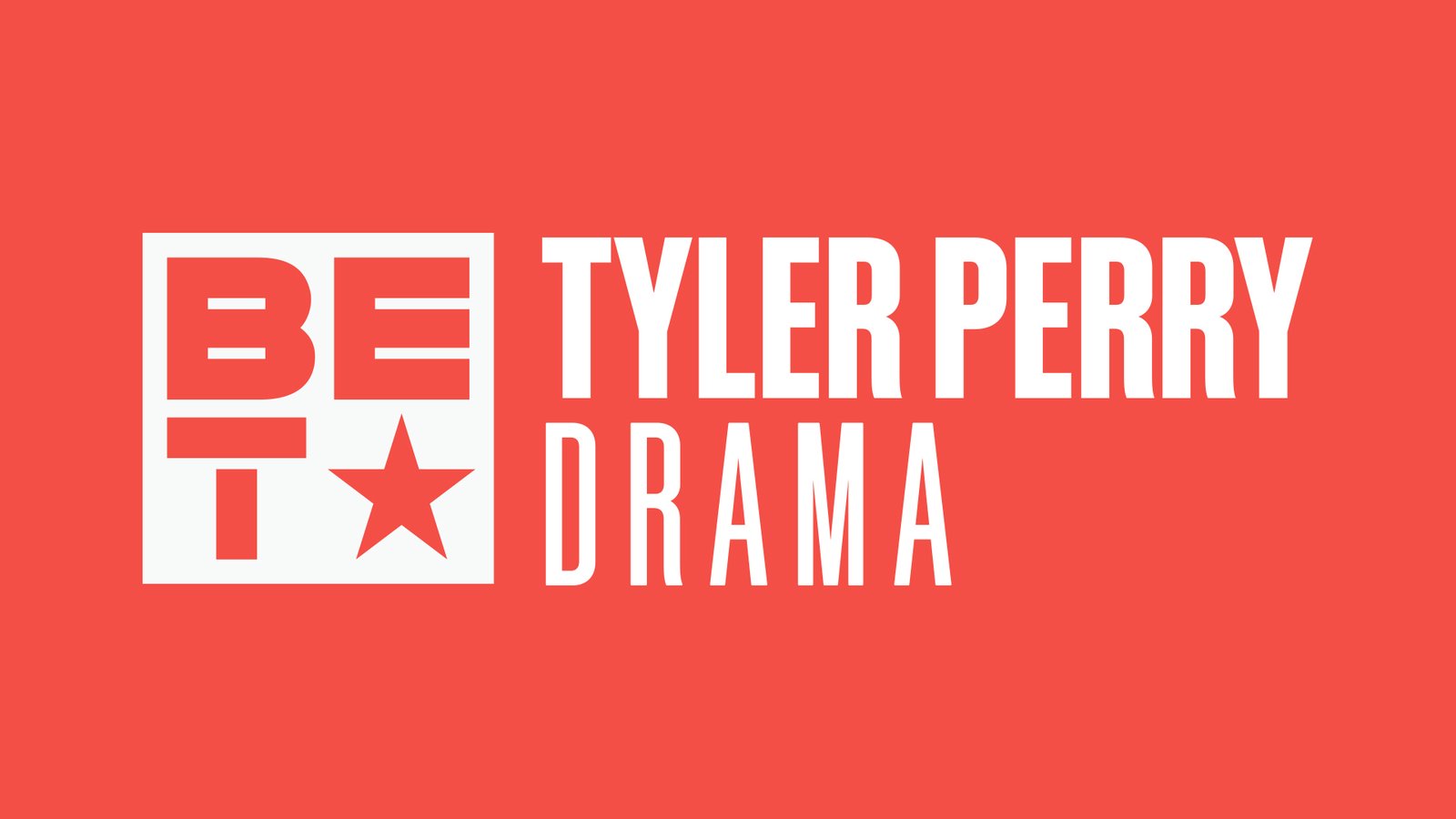 BET Tyler Perry Drama